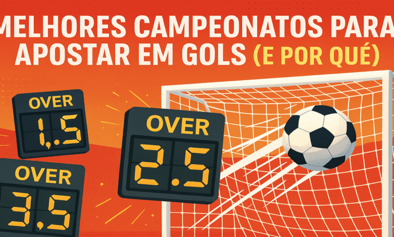 melhores campeonatos para apostar em gols